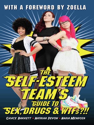 cover image of The Self-Esteem Team's Guide to Sex, Drugs and WTFs?!!
